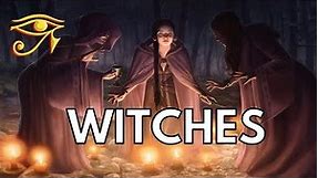 Witches | The Legend of Witchcraft