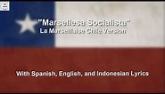 Marsellesa Socialista! - Chilean Socialist Song - With Lyrics
