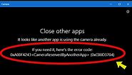 Fix: Camera App Error: "It looks like another app is using the camera already" Error Code 0xA00F4243
