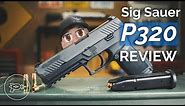 Sig Sauer P320 [Review]: The US Army Chose It...Should You?