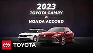 2023 Toyota Camry vs 2023 Honda Accord | Toyota