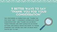 11 Better Ways to Say "Thank You for Your Consideration"