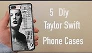 5 diy Taylor swift phone cases