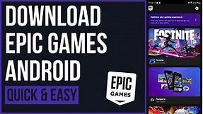How to Download Epic Games Launcher on Android