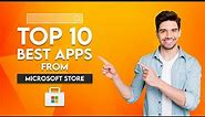 TOP 10 Best Apps From Microsoft Store Windows 10 and 11 2022 | MUST HAVE