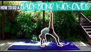 How To Do a Backbend Kickover for Beginners
