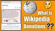 Why Wikipedia is Asking for Donation ?? - Explained