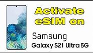 How to activate eSIM on Samsung S21