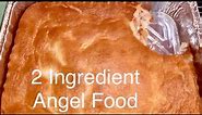 Angel Food Cake / 2 Ingredient