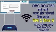 DBC router change WiFi name and password, how to change WiFi name and password in Dbc router