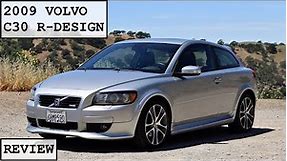 2009 Volvo C30 T5 R-Design Review: Too Refined to be a Hot Hatch?