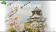 【水彩画】大阪城と桜 | Osaka Castle & Cherry Blossom
