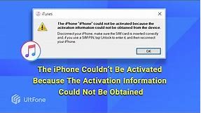 Fix The iPhone Couldn’t Be Activated Because The Activation Information Could Not Be Obtained