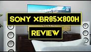 XBR85X800H Review - 85 Inch 4K Ultra HD Smart LED TV with HDR and Alexa: Price, Specs + Where to Buy