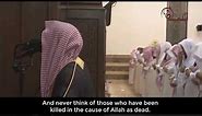 "They are alive!" | Muhammad Al-Luhaidan - Surah Al-'Imran 169-175