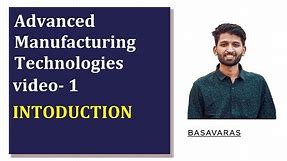 Advance manufacturing technology introduction video no- 1 #mechanical diploma
