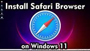 How to Download and Install Safari Browser on Windows 11