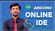 Program Arduino Online - [ Arduino Web IDE - step by step tutorial 2022 ]