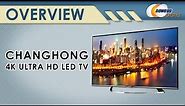 Changhong 4K Ultra HD LED TV Overview - NewEgg Lifestyle