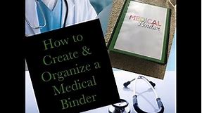 How to Organize & Create a Medical Binder for you and your family