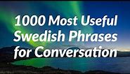 1000 Most Useful Swedish Phrases for Conversation