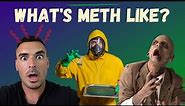 What Does Using Meth Feel Like? Meth Effects and Dangers