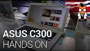 ASUS Chromebook C300: Hands On [EN]