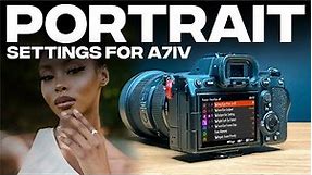 Sony A7IV Settings for Portrait Photography!