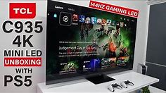 TCL C935 Unboxing - TCL C935 Mini LED 4K Gaming TV with 144HZ Refresh Rate.