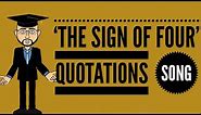 Explaining 'The Sign of Four' Quotations Song