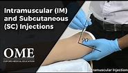 Intramuscular and Subcutaneous Injections - Clinical Skills