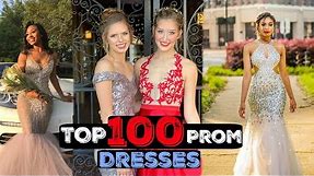 Top 100 Most AMAZING Prom Dresses