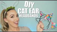 EASY DIY CAT EAR HEADBANDS | ARIANA GRANDE HEADBAND | JESSICAFITBEAUTY