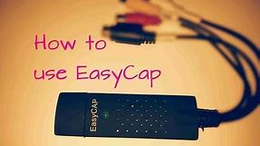 How to use Easy Cap usb to rca.