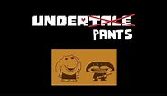 Underpants - INTRO (HAPPY BDAY UNDERTALE)