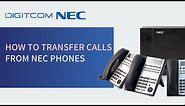 How to transfer calls from NEC phones