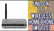 How to unlock ZTE Wireless Home Phone (WF720) by imei code - fast and easy