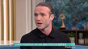 Chris Fountain refuses to dwell on the negatives after mini-stroke
