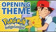 Pokémon: Indigo League 📺 | Opening Theme