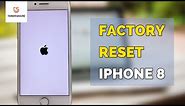 How to Hard Reset iPhone 8 / 8 Plus without iTunes or Password