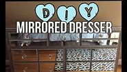 DIY MIRRORED DRESSER (for a fraction of retail)
