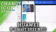 How to Change Icon Style in Huawei P Smart 2021 NFC?