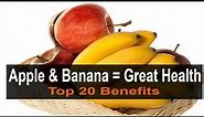 Health Benefits of Eating Bananas and Apple | Keeps Heart Healthy