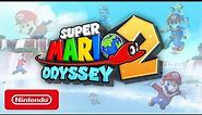 Super Mario Odyssey 2- Nintendo Switch Official Trailer