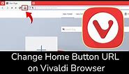 How to change home button url on Vivaldi Browser?