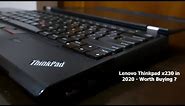 Lenovo Thinkpad X230 In 2020 - Worth Buying ? | Should You Buy Lenovo Thinkpad X230 Review 2020 🔥