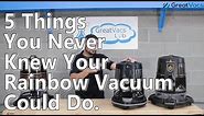 The 5 things you never knew a Rainbow Vacuum could do!