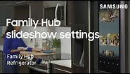 Use photos to set a screensaver or slideshow on your Family Hub | Samsung US