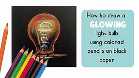 How to draw a light bulb with colored pencils on toned black paper