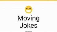 184  Moving Jokes And Funny Puns - JokoJokes